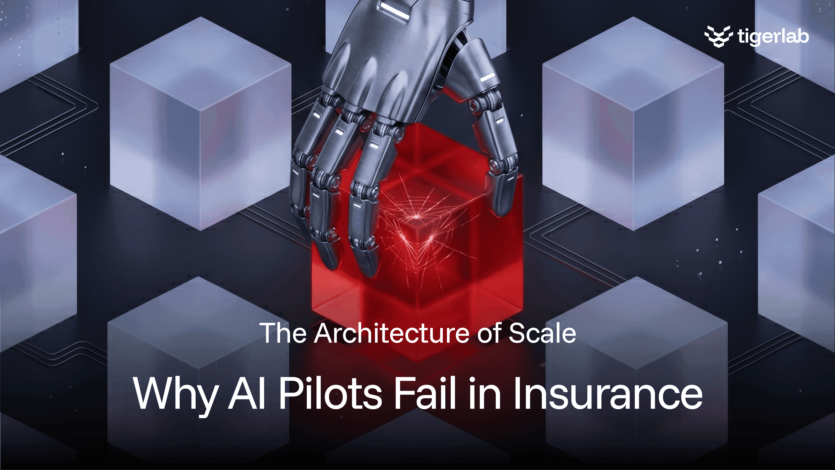 The Architecture of Scale: Why AI Pilots Fail in Insurance